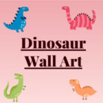 dinosaur wall art